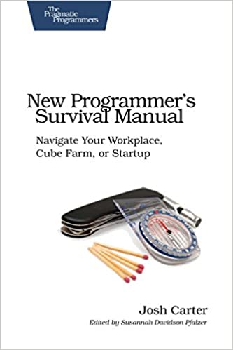 New Programmer’s Survival Manual - Josh Carter