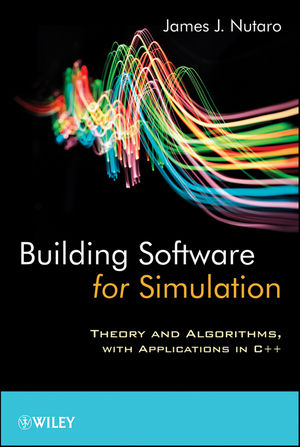 BUILDING SOFTWARE FOR SIMULATION - JAMES J. NUTARO