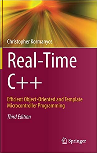 Real-Time C++: Efficient Object-Oriented and Template Microcontroller Programming