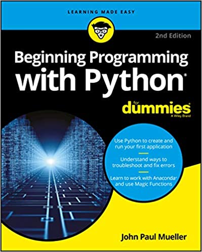 Beginning Programming with Python For Dummies by John Paul Mueller