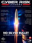 Cyber Risk Leaders Magazine - Issue 6, 2021