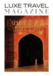 LUXE Travel Magazine Exploring the Middle-East