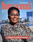 Huami Magazine Milwaukee  Nov./Dec. 2021