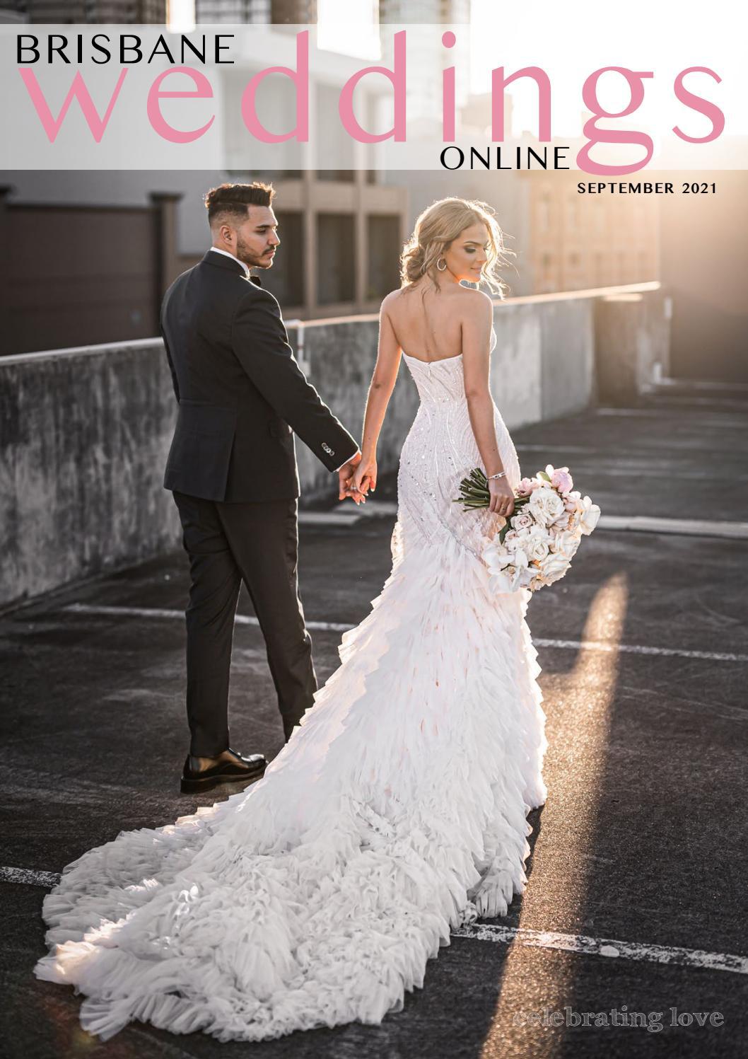 BRISBANE WEDDINGS MAGAZINE SPRING 2021 EDITION