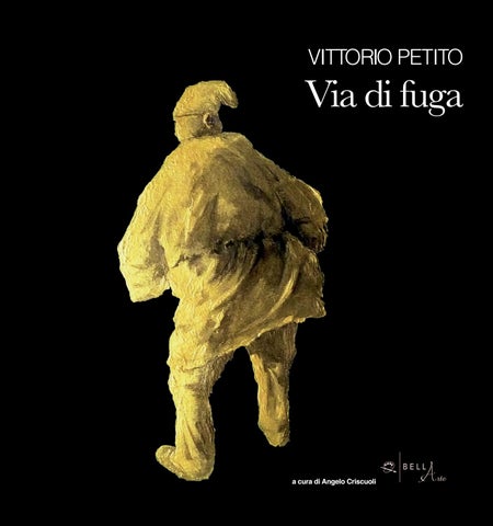 Vittorio Petito. Via di fuga