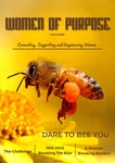 Women of Purpose Magazine - DARE TO BEE YOU!