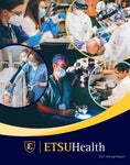 ETSU Health Magazine - 2021