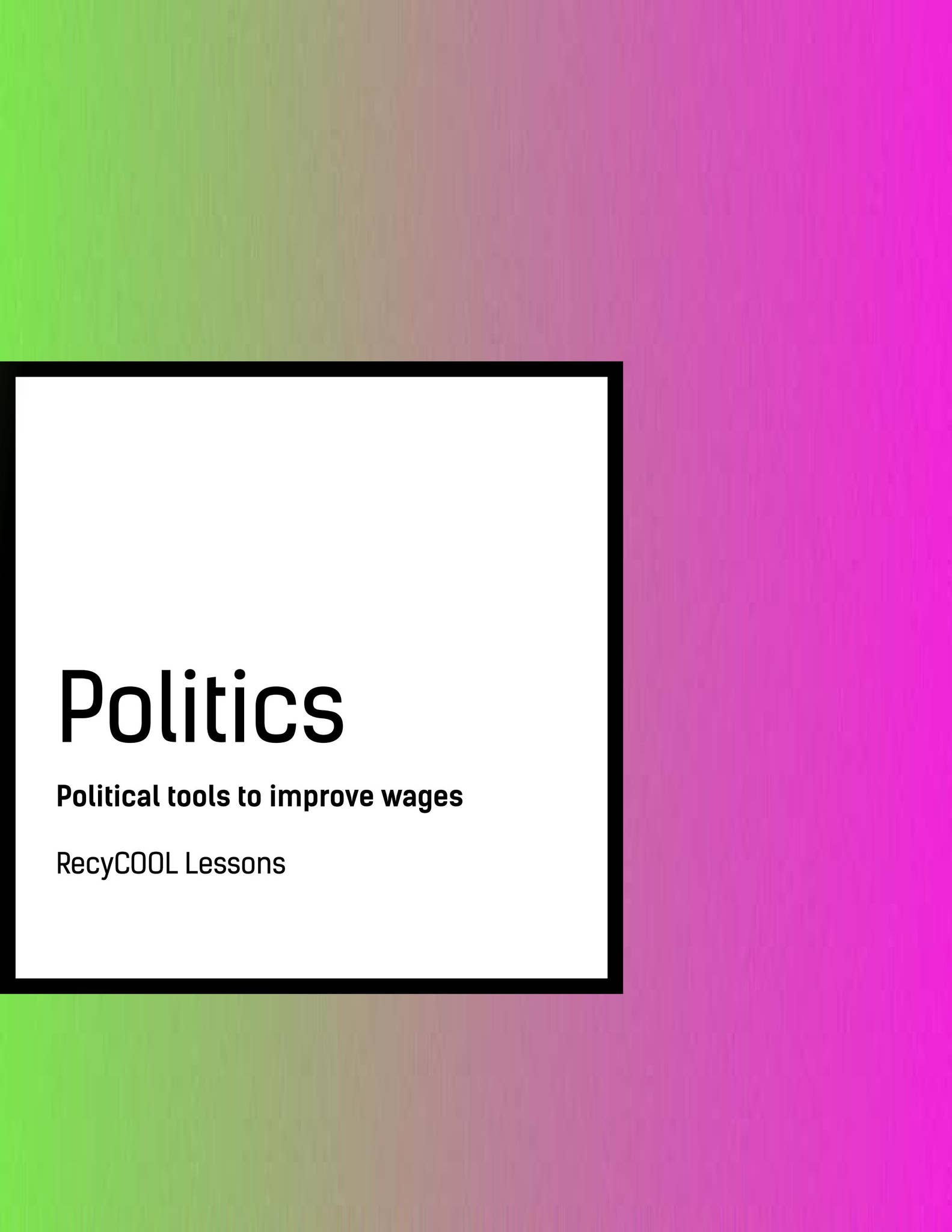 Politics - Political tools to improve wages