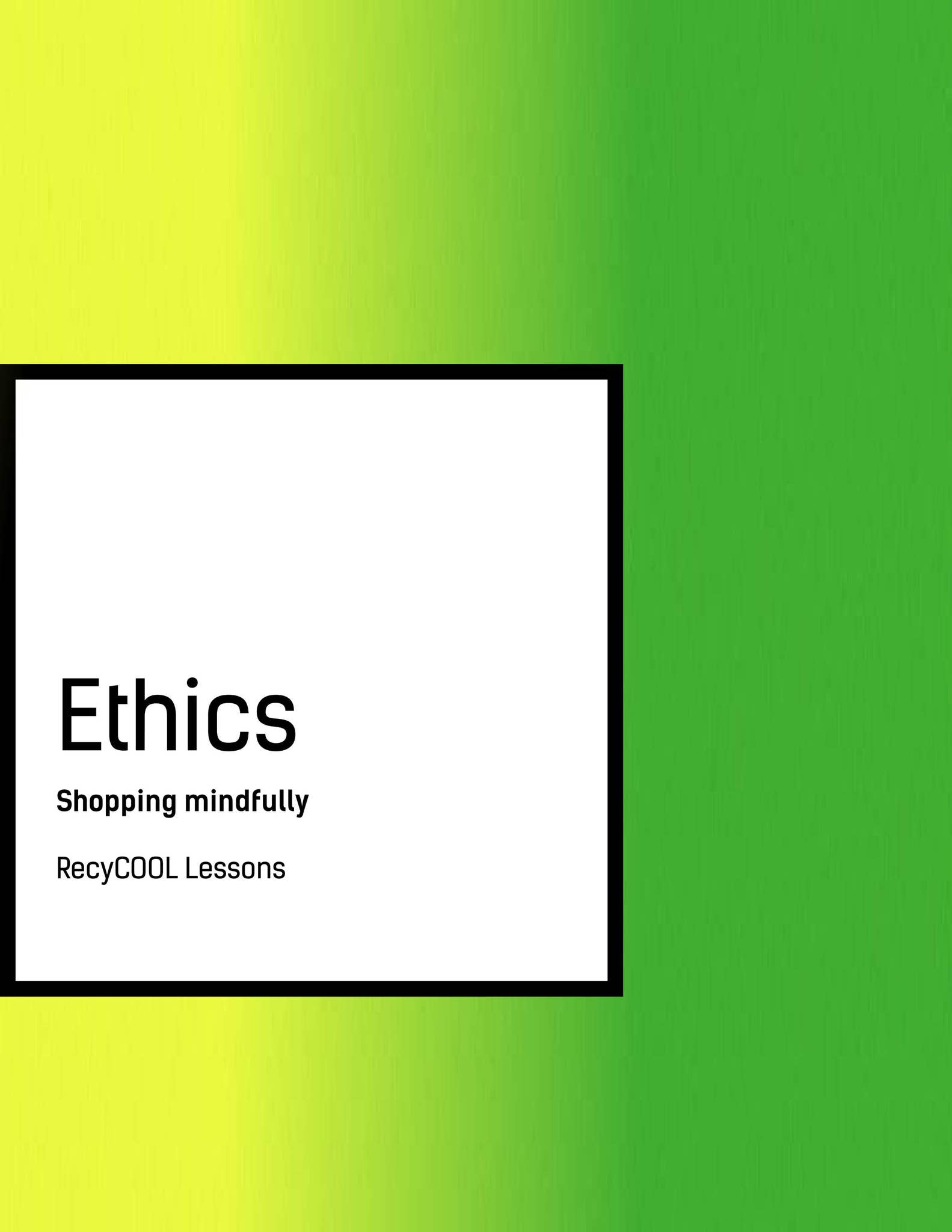 Ethics - Shopping mindfully