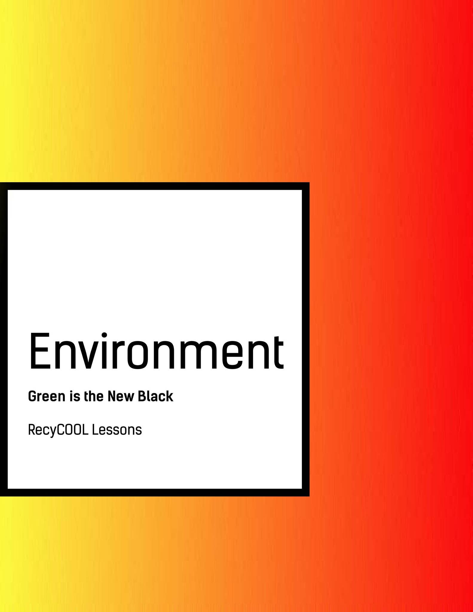Environment - Green is the New Black